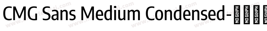 CMG Sans Medium Condensed字体转换